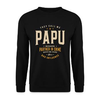 They Call Me Papu Because Partner in Crime Funny - Unisex Sweatshirt - black - Front - Alina (178cm) & Michal (187cm)