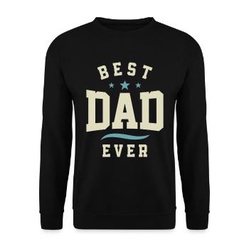 Best Dad Ever - Dad Birthday - Unisex Sweatshirt - black - Front - Alina (178cm) & Michal (187cm)