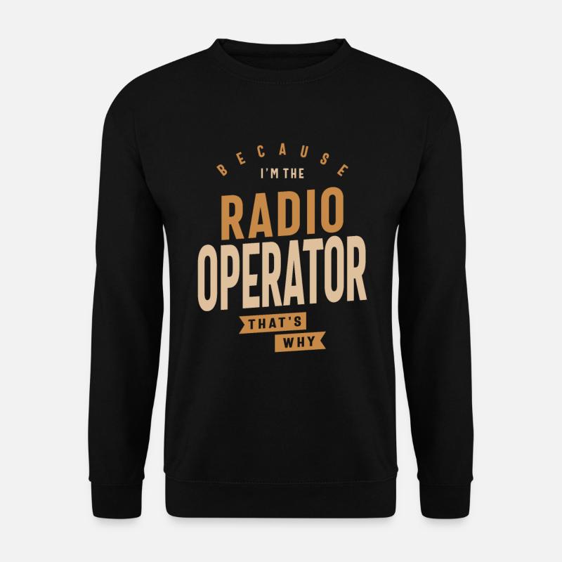 Radio Operator - Unisex Sweatshirt - black