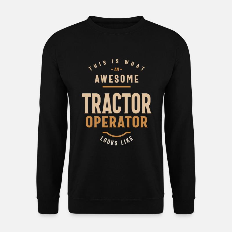 Tractor Operator - Unisex Sweatshirt - black