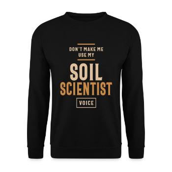 Soil Scientist - Unisex Sweatshirt - black - Front - Alina (178cm) & Michal (187cm)