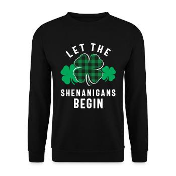 Let The Shenanigans Begin Shamrock St Patricks Day - Unisex Sweatshirt - black - Front - Alina (178cm) & Michal (187cm)