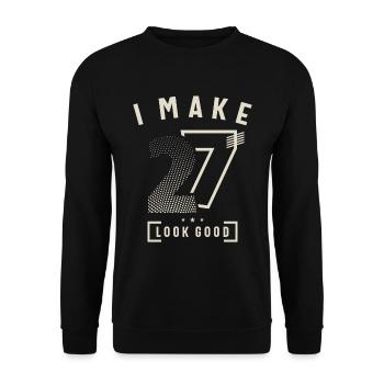 I Make 27 Birthday 27 Years Old - Unisex Sweatshirt - black - Front - Alina (178cm) & Michal (187cm)