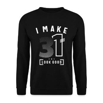 I Make 31 Birthday 31 Years Old - Unisex Sweatshirt - black - Front - Alina (178cm) & Michal (187cm)