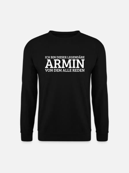 Armin Lustiger Spruch Geburtstag Vorname - Unisex Pullover - Schwarz