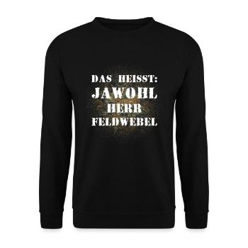 Das heißt Jawohl Herr Feldwebel Bundeswehr Soldat - Unisex Pullover - Schwarz - Vorne - Alina (178cm) & Michal (187cm)
