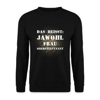 Das heißt Jawohl Frau Oberstleutnant Bundeswehr - Unisex Pullover - Schwarz - Vorne - Alina (178cm) & Michal (187cm)