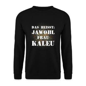 Das heißt Jawohl Frau Kaleu Bundeswehr Marine - Unisex Pullover - Schwarz - Vorne - Alina (178cm) & Michal (187cm)