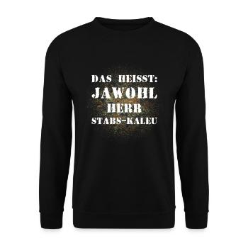 Das heißt Jawohl Herr Stabs-Kaleu Bundeswehr - Unisex Pullover - Schwarz - Vorne - Alina (178cm) & Michal (187cm)