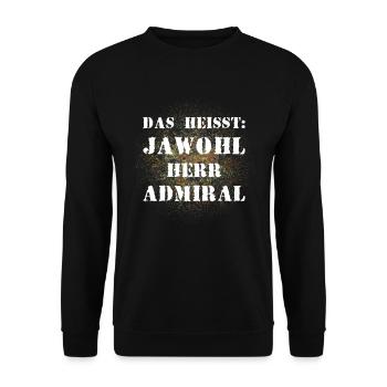 Das heißt Jawohl Herr Admiral Bundeswehr Soldat - Unisex Pullover - Schwarz - Vorne - Alina (178cm) & Michal (187cm)