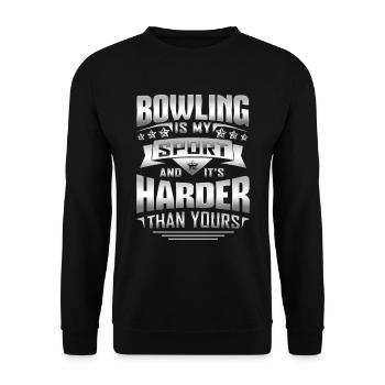 Bowling Is My Sports And It's Harder Than Yours - Unisex Pullover - Schwarz - Vorne - Alina (178cm) & Michal (187cm)