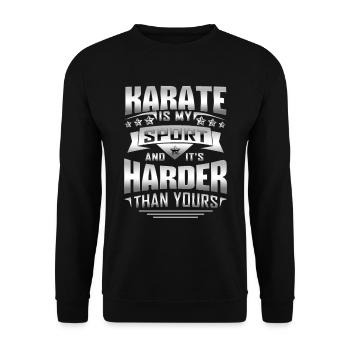 Karate Is My Sports And It's Harder Than Yours - Unisex Pullover - Schwarz - Vorne - Alina (178cm) & Michal (187cm)