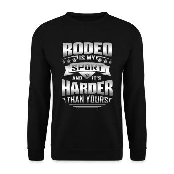 Rodeo Is My Sports And It's Harder Than Yours - Unisex Pullover - Schwarz - Vorne - Alina (178cm) & Michal (187cm)