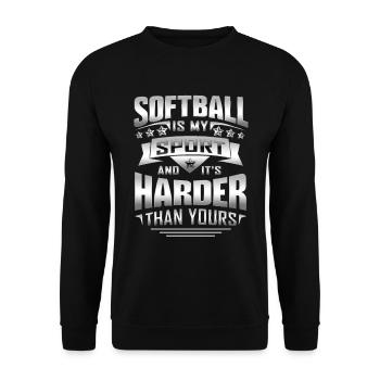 Softball Is My Sports And It's Harder Than Yours - Unisex Pullover - Schwarz - Vorne - Alina (178cm) & Michal (187cm)