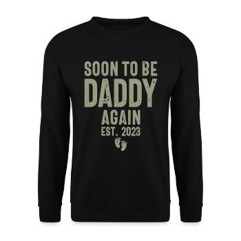 Soon to be Daddy Again Est. 2023 - Father's Day - Unisex Sweatshirt - black - Front - Alina (178cm) & Michal (187cm)