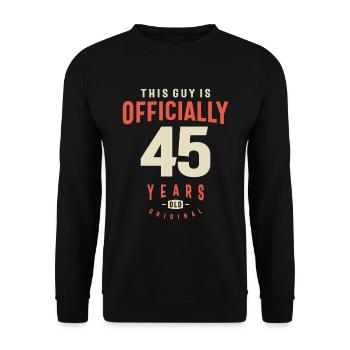 Dieser Typ ist offiziell 45 Jahre alt Original - 45 - Unisex Pullover - Schwarz - Vorne - Alina (178cm) & Michal (187cm)