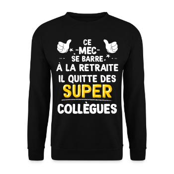 Mec Se Barre A La Retraite Cadeau Homme Collègue - Sweat-shirt Unisexe - noir - Devant - Alina (178cm) & Michal (187cm)