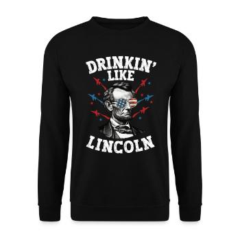 Abraham Lincoln 4th of July American Drinkin Like - Unisex Sweatshirt - black - Front - Alina (178cm) & Michal (187cm)