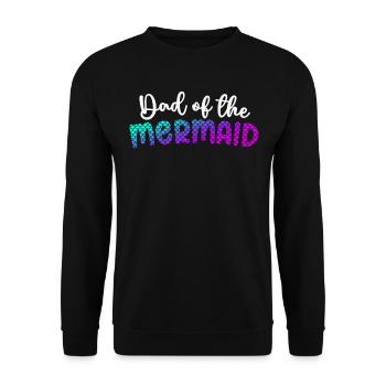 Dad Of The Mermaid Girl Family Matching Mermaid - Unisex Sweatshirt - black - Front - Alina (178cm) & Michal (187cm)