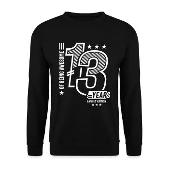 Of Being Awesome 13 Years - 13 Birthday - Unisex Sweatshirt - black - Front - Alina (178cm) & Michal (187cm)