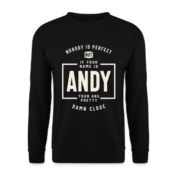 Imperfectly Perfect The Andy Exception - Andy Name - Unisex Sweatshirt - black - Front - Alina (178cm) & Michal (187cm)