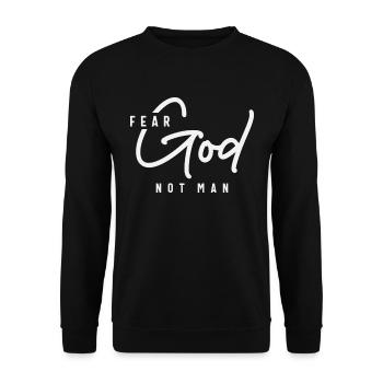Fear God Not Man Christian Quote - Unisex Sweatshirt - black - Front - Alina (178cm) & Michal (187cm)