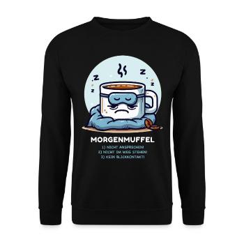 Morgenmuffel Kaffee Tasse Müde Langschläfer Pyjama - Unisex Pullover - Schwarz - Vorne - Alina (178cm) & Michal (187cm)