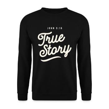 True Story - John 3:16 Christian Quote - Unisex Sweatshirt - black - Front - Alina (178cm) & Michal (187cm)