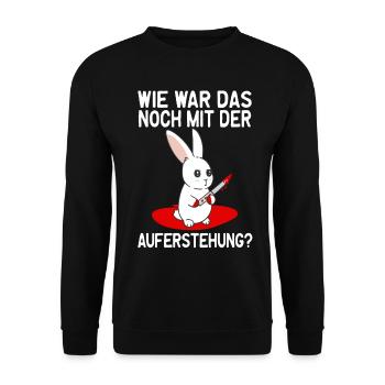 Sarkasmus Mörder Osterhase Auferstehung Halloween - Unisex Pullover - Schwarz - Vorne - Alina (178cm) & Michal (187cm)