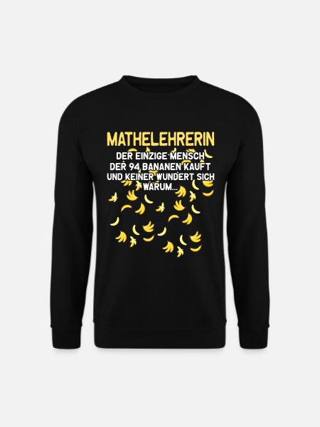 Mathelehrerin Mathematik Mathe Bananen Lehramt - Unisex Pullover - Schwarz