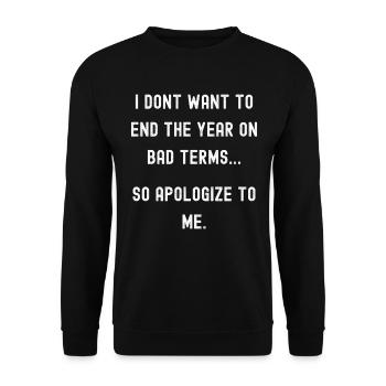 New Years, apologize - Unisex Sweatshirt - black - Front - Alina (178cm) & Michal (187cm)