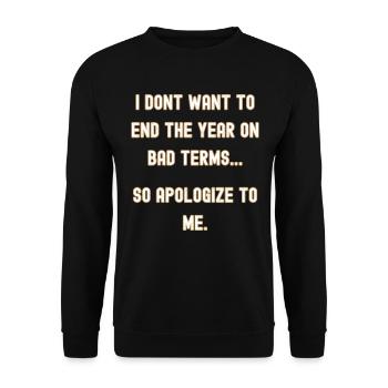 Neujahr, entschuldige dich bei mir - Unisex Pullover - Schwarz - Vorne - Alina (178cm) & Michal (187cm)