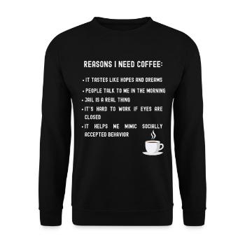 Reasons I need coffee list - Unisex Sweatshirt - black - Front - Alina (178cm) & Michal (187cm)