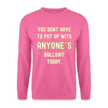 Kein Bullshit heute - Unisex Pullover - Pink - Vorne
