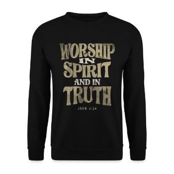 Worship in Spirit and in Truth - Christian Quote - Unisex Sweatshirt - black - Front - Alina (178cm) & Michal (187cm)