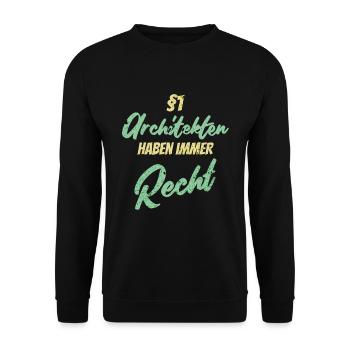 §1 Architekten haben immer Recht - Unisex Pullover - Schwarz - Vorne - Alina (178cm) & Michal (187cm)