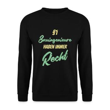 §1 Bauingenieure haben immer Recht - Unisex Pullover - Schwarz - Vorne - Alina (178cm) & Michal (187cm)