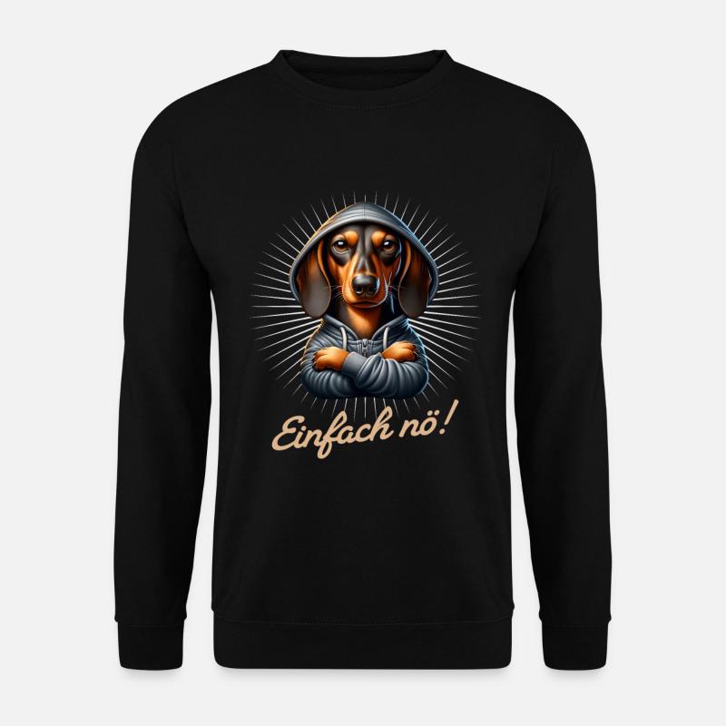 Einfach nö! Nein! - Dackel Teckel - Unisex Pullover - Schwarz