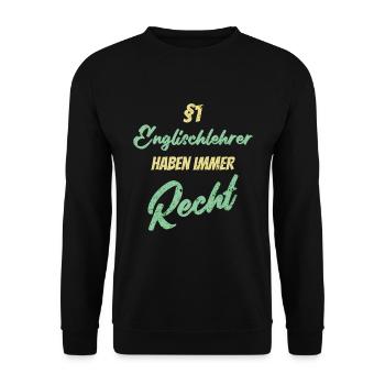 §1 Englischlehrer haben immer Recht - Unisex Pullover - Schwarz - Vorne - Alina (178cm) & Michal (187cm)