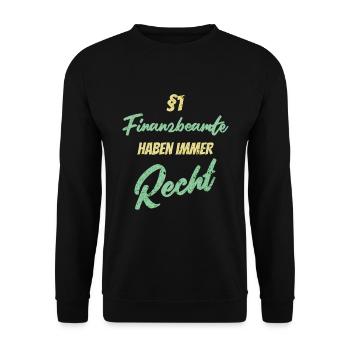 §1 Finanzbeamte haben immer Recht - Unisex Pullover - Schwarz - Vorne - Alina (178cm) & Michal (187cm)