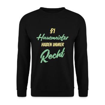 §1 Hausmeister haben immer Recht - Unisex Pullover - Schwarz - Vorne - Alina (178cm) & Michal (187cm)