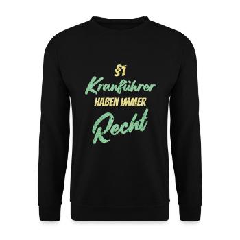 §1 Kranführer haben immer Recht - Unisex Pullover - Schwarz - Vorne - Alina (178cm) & Michal (187cm)