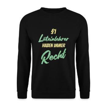 §1 Lateinlehrer haben immer Recht - Unisex Pullover - Schwarz - Vorne - Alina (178cm) & Michal (187cm)
