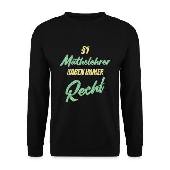 §1 Mathelehrer haben immer Recht - Unisex Pullover - Schwarz - Vorne - Alina (178cm) & Michal (187cm)