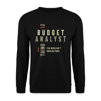 Budget Analyst Thing You Wouldn't Understand - Unisex Sweatshirt - black - Front - Alina (178cm) & Michal (187cm)