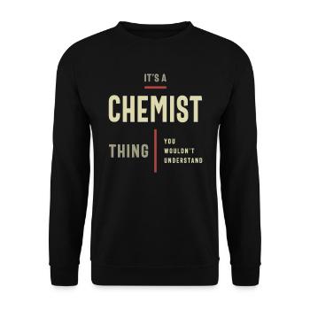 Chemist Thing You Wouldn't Understand - Chemist - Unisex Sweatshirt - black - Front - Alina (178cm) & Michal (187cm)