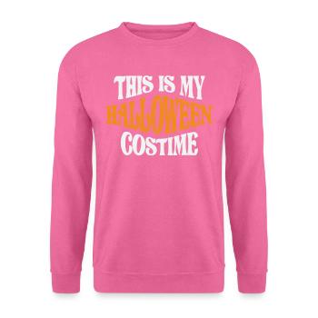 This Is My Halloween Costume - Fun for All Ages - Unisex Sweatshirt - pink - Front