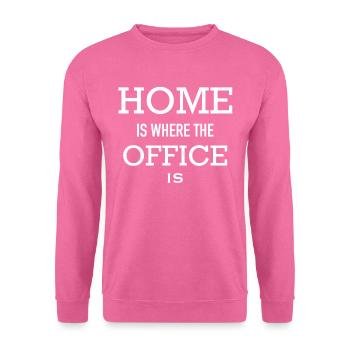 Lustiger Spruch Homeoffice - Unisex Pullover - Pink - Vorne