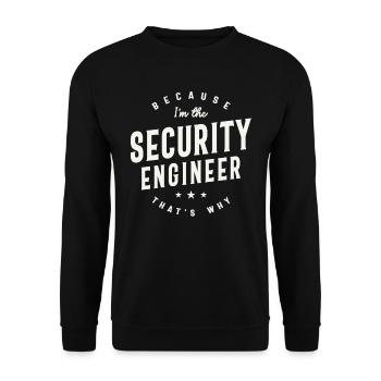 Because I’m the Security Engineer - Unisex Sweatshirt - black - Front - Alina (178cm) & Michal (187cm)