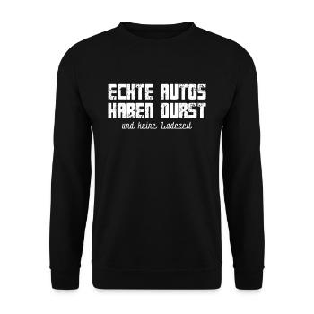 Real cars are thirsty, engine show, gasoline, horsepower - Unisex Sweatshirt - black - Front - Alina (178cm) & Michal (187cm)